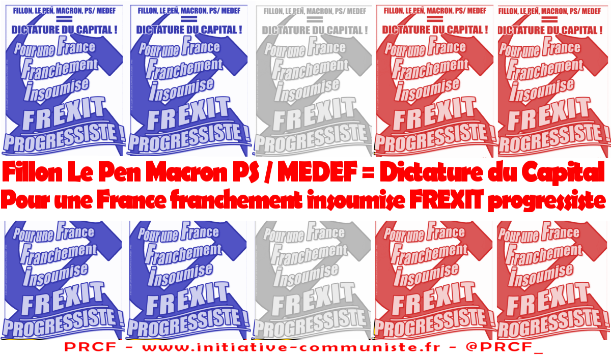 Pour une France Insoumise, Franchement, FREXIT progressiste ! L&rsquo;affiche du PRCF !