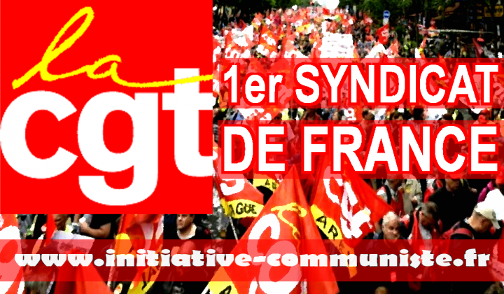 La CGT Premier Syndicat De France : Plus Que Jamais C'est Le ...