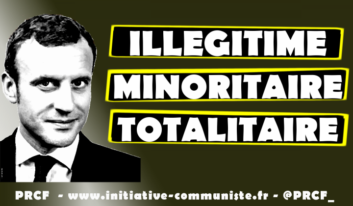 Qui est Emmanuel Macron ? - Page 18 Macron-illegitime-minoritaire-totalitaire-720x420