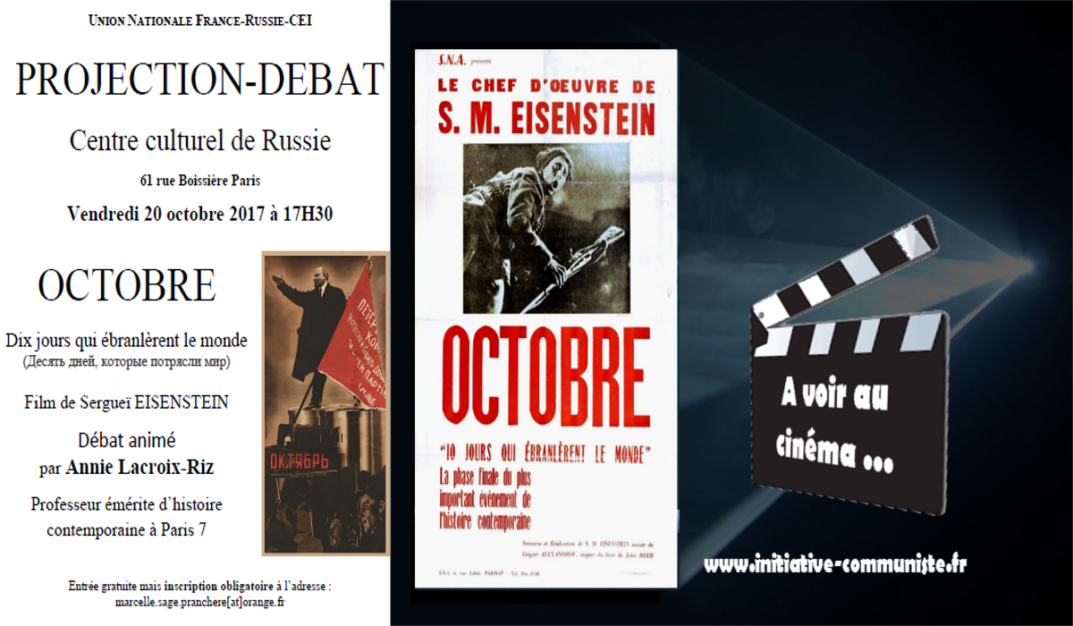 [Paris 20/10 17h30] : France-Russie,projection-débat de Octobre [centenaire de la Révolution d&rsquo;Octobre] –