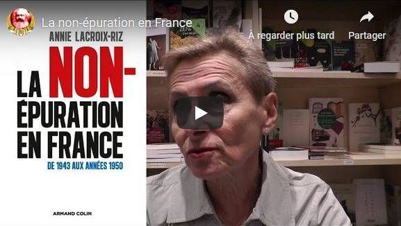 Le mythe de l’épuration, pourquoi la France n&rsquo;a pas été « dépétainisée », entretien avec l&rsquo;historienne Annie Lacroix-Riz !