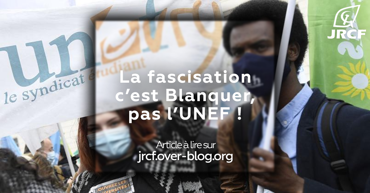 LA FASCISATION C&rsquo;EST BLANQUER, PAS L’UNEF !