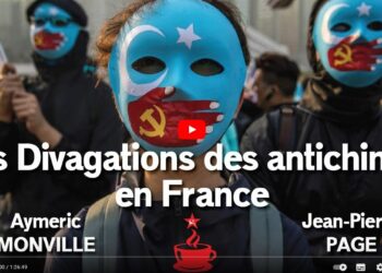 « Les Divagations des antichinois en France » par Aymeric MONVILLE et Jean-Pierre PAGE #vidéo #cafémarxiste