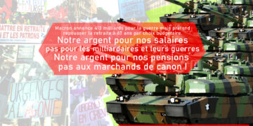 Macron prépare la « guerre de haute intensité » et dynamite les retraites : L’argent pour les pensions, pas aux marchands de canon !