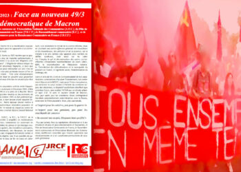 18 mars 2023 : Face au nouveau 49/3 antidémocratique de Macron, déclaration commune de l’ANC, du PRCF, du RC et de la JRCF.