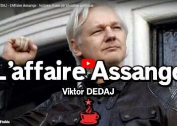 L&rsquo;affaire Assange : histoire d&rsquo;une persécution politique – #vidéo #LibertéPourAssange #FreeAssange
