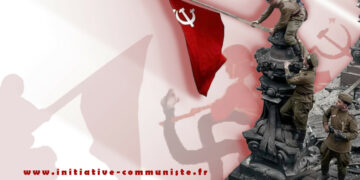8 mai : Rien ne peut faire oublier que c&rsquo;est l&rsquo;URSS et l&rsquo;armée rouge qui ont vaincu le nazisme, libéré l&rsquo;Europe du fascisme installé par la classe capitaliste [Dossier Spécial]