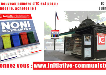 Tout est à jeter dans l&rsquo;Union Européenne du Capital – achetez le N° de Juin d&rsquo;Initiative Communiste spécial élections européennes