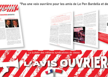 Pas une voix ouvrière pour les amis de Le Pen Bardella et de Macron [l&rsquo;avis ouvrier #législatives2024]