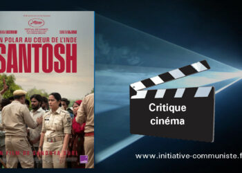 SANTOSH : un portrait de femme mais aussi un portrait de l&rsquo;Inde sans concession [#cinéma]