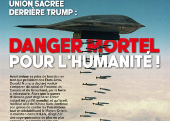 Union sacrée derrière Trump : danger mortel pour l&rsquo;Humanité ! [ IC n°267 février 2025 est paru ]