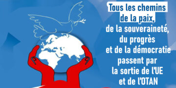 Tous les chemins de la paix, de la souveraineté, du progrès et de la démocratie passent par la sortie de l&rsquo;UE et de l’OTAN [ PRCF Pardem DPC RPS-FIERS  JRCF]