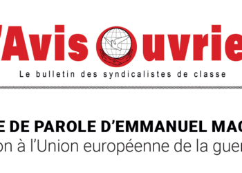 L&rsquo;avis ouvrier : répondre à Macron NON à l&rsquo;Union européenne de la guerre