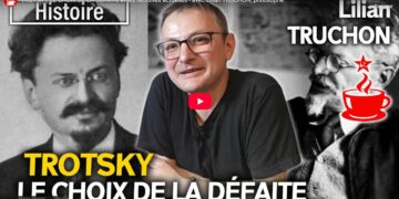 Trotsky, le choix de la défaite – [ #CaféMarxiste – vidéo ]