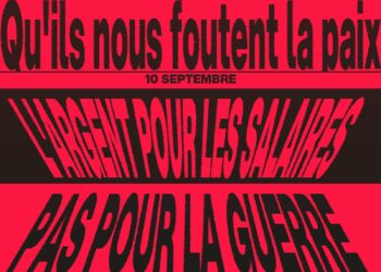 Faisons en sorte qu&rsquo; « ils » aient raison d&rsquo;avoir peur du 10 septembre !