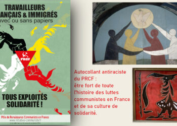 Autocollant antiraciste du PRCF, être fort de toute l&rsquo;histoire des luttes communistes en France et de sa culture de solidarité