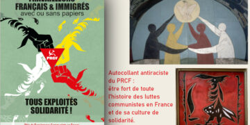 Autocollant antiraciste du PRCF, être fort de toute l&rsquo;histoire des luttes communistes en France et de sa culture de solidarité