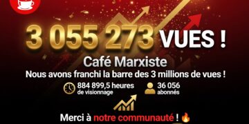 Café marxiste : une chaine YouTube qui ose dire les mots, en pleine croissance !