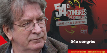 54e congrès de la CGT : entretien exclusif avec Jean-Pierre Page.
