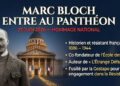 Ce 23 juin, Marc Bloch entre au Panthéon : dénoncer « l&rsquo;étrange défaite » et la collaboration de ceux qui détruisent la France républicaine