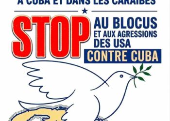 Blocus génocidaire de Cuba, ça suffit : un appel lancé avec le mouvement de la paix. Déjà 5000 signatures !