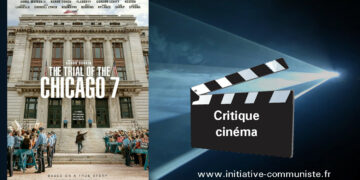 Chicago seven ou le totalitarisme américain : Les 7 de Chicago un film qui vous ouvre les yeux ! [cinéma]