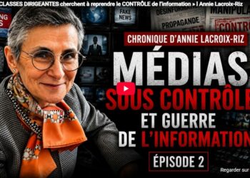 Annie Lacroix-Riz : « le contrôle de l&rsquo;information par le grand capital »