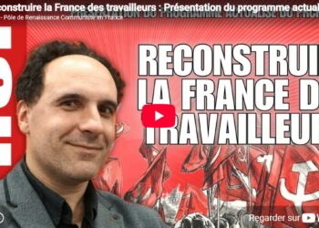 2027, le programme communiste : reconstruire la France des travailleurs ! [demandez le programme