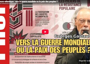 Plongée dans les grands bouleversement géopolitiques  : l&rsquo;Axe euro-atlantique : vers la guerre mondiale ou la paix des peuples ?  [ #GeorgesGastaud #Vidéo ]