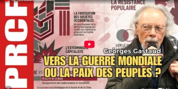 Plongée dans les grands bouleversement géopolitiques  : l&rsquo;Axe euro-atlantique : vers la guerre mondiale ou la paix des peuples ?  [ #GeorgesGastaud #Vidéo ]