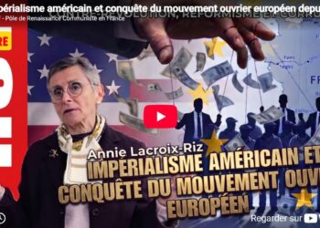 Annie Lacroix-Riz : impérialisme américain et conquête du mouvement ouvrier européen depuis la première guerre mondiale
