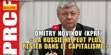 Danger pour la paix mondiale, menace pour la Russie, une solution le socialisme  [ L&rsquo;entretien exclusif complet avec Dmitry Noviko (KPRF) en vidéo, ses traductions multilingues ]