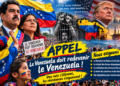 Appel : Le Venezuela doit redevenir le Venezuela !