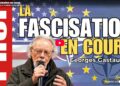 Danger : la fascisation accélère ! Partagez la vidéo !