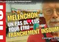 Fête de l&rsquo;Huma : Mélenchon, un pas de plus pour être franchement insoumis ! [ #Melenchon