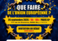 Que faire de l&rsquo;Union Européenne ? le grand débat à Paris !  [Avec Fadi Kassem, Bérenger Cernon, Jean Michel Toulouse, Danièle Goussot, Régis Chamagne, Michelle Dessenne, Mathieu Bolle- Reddat, Jacques Nikonoff, Jean Paul Delescaut…]