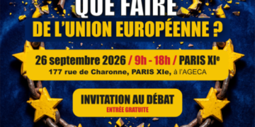 Que faire de l&rsquo;Union Européenne ? le grand débat à Paris !  [Avec Fadi Kassem, Bérenger Cernon, Jean Michel Toulouse, Danièle Goussot, Régis Chamagne, Michelle Dessenne, Mathieu Bolle- Reddat, Jacques Nikonoff, Jean Paul Delescaut…]
