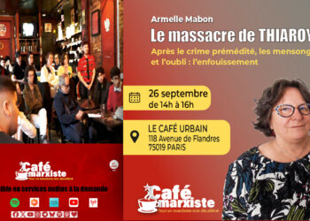 Café marxiste : Massacre de Thiaroye, crime prémédité, mensonge, oubli ! conférence d&rsquo;Armelle Mabon [Paris – 26 sept]