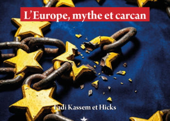 L’Europe, mythe et carcan  [village du livre – café marxiste – fête de l&rsquo;Humanité]