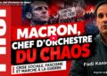 Macron chef d&rsquo;orchestre du chaos : crise sociale, fascisme et marche à la guerre – [Fadi Kassem – Vidéo]