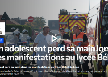 A Lens les violences policières arrache le bras d&rsquo;un  jeune de 15 ans touchés par une grenade #lycéens #lycées  [Communiqué PRCF Lens]